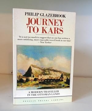 Seller image for Journey to Kars: A Modern Traveller in the Ottoman Lands for sale by BRIMSTONES