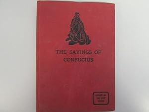 Seller image for The Sayings of Confucius : a New Translation of the Greater Part of the Confucian Analects / with Introduction and Notes by Lionel Giles for sale by Goldstone Rare Books