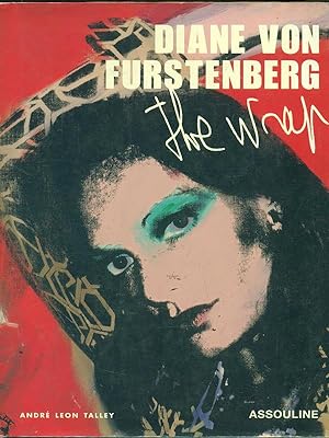 Seller image for Diane von Furstenberg. The wrap for sale by Librodifaccia