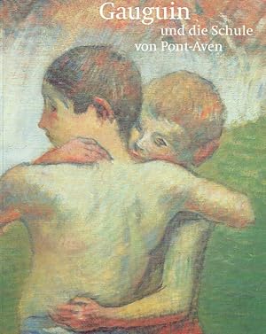 Seller image for Gauguin und die Schule von Pont-Aven : (dieser Katalog erscheint zur Ausstellung Gauguin und die Schule von Pont-Aven im Museum Wrth, Knzelsau, vom 2. Mrz bis 1. Juni 1997). for sale by Antiquariat Bernhardt