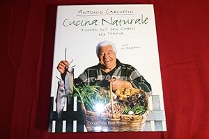CUCINA NATURALE. Kochen mit den Gaben der Natur