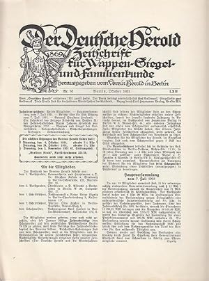 Seller image for Der Deutsche Herold. Nr. 10, Oktober 1931. Jahrgang LXII. Zeitschrift fr Wappen-, Siegel- und Familienkunde. Aus dem Inhalt: Dr. Schfer - General (Friedrich Wilhelm von ) Steubens Herkunft / Frau Frickewirth - Axt: Ein Lehnbrief des Herzogs Friedrich von Sachsen fr den Hessen - Casselschen Major Johann Friederich von Wangenheim 1757 / A. R. Hoppe: Wappen und Siegel der Universitten und einiges mehr (Bcherbesprechungen; Anfragen; Bekanntmachungen). for sale by Antiquariat Carl Wegner