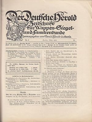 Image du vendeur pour Der Deutsche Herold. Nr. 3, Mrz 1920. 51. Jahrgang. Zeitschrift fr Wappen-, Siegel- und Familienkunde. Aus dem Inhalt: H. Bellee - Die Fhnchen und Schildzeichen des Teppichs von Bayeux (ohne die Kunstbeilage) / Otto Gerland: Unsere Briefmarken / von Arnswaldt: Vandalismus des 19. Jahrhunderts / Major Voitus: Ein heraldisches Problem. mis en vente par Antiquariat Carl Wegner