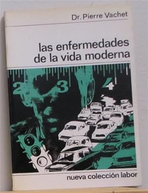 LAS ENFERMEDADES DE LA VIDA MODERNA