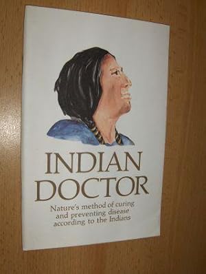 Seller image for INDIAN DOCTOR BOOK (This is an example of how early pioneers handled their medical problems and are in no way to be construed for use as a substitute to modern medical techniques). for sale by Antiquariat am Ungererbad-Wilfrid Robin