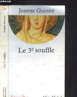 Seller image for LE 3e SOUFFLE OU L'AGIR UNIVERSEL / COLLECTION ESPACES LIBRES N58 for sale by Le-Livre