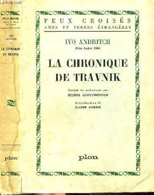 Bild des Verkufers fr LA CHRONIQUE DE TRAVNIK - COLLECTION FEUX CROISES zum Verkauf von Le-Livre