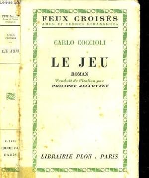 Seller image for LE JEU - COLLECTION FEUX CROISES for sale by Le-Livre