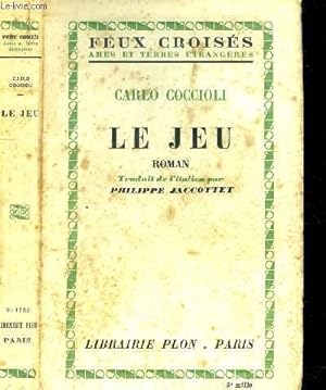 Seller image for LE JEU - COLLECTION FEUX CROISES for sale by Le-Livre