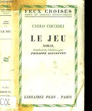 Seller image for LE JEU - COLLECTION FEUX CROISES for sale by Le-Livre