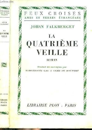 Bild des Verkufers fr LA QUATRIEME VEILLE - COLLECTION FEUX CROISES zum Verkauf von Le-Livre