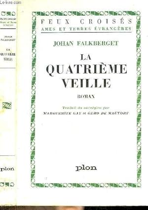 Bild des Verkufers fr LA QUATRIEME VEILLE - COLLECTION FEUX CROISES zum Verkauf von Le-Livre