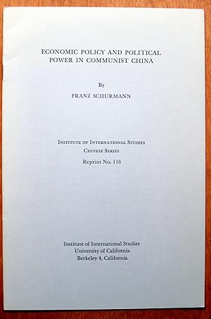 Economic Policy and Political Power in Communist China