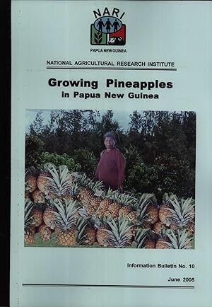 Image du vendeur pour Growing Pineapples in Papua New Guinea (NARI Information Bulletin Series, 10) mis en vente par Masalai Press