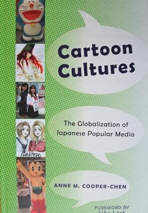 Image du vendeur pour Cartoon Cultures: The Globalization of Japanese Popular Media mis en vente par Friends of the Salem Public Library