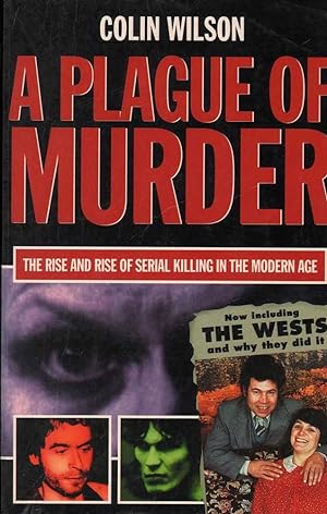 Seller image for A Plague of Murder: The Rise and Rise of Serial Killing in the Modern Age for sale by Mr Pickwick's Fine Old Books