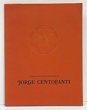 A PRESENTATION OF THE WORK OF JORGE CENTOFANTI