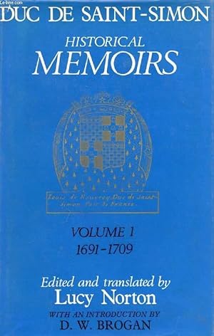 Bild des Verkufers fr HISTORICAL MEMOIRS OF THE DUC DE SAINT-SIMON, A SHORTENED VERSION, VOL. I: 1691-1709 zum Verkauf von Le-Livre