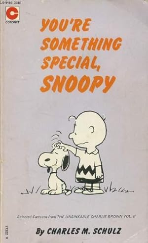 Bild des Verkufers fr YOU'RE SOMETHING SPECIAL, SNOOPY ! zum Verkauf von Le-Livre