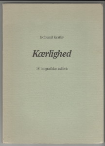 Kaerlighed. 18 litografiske exlibris. Koerlighed. Vorwort Klaus Rödel.