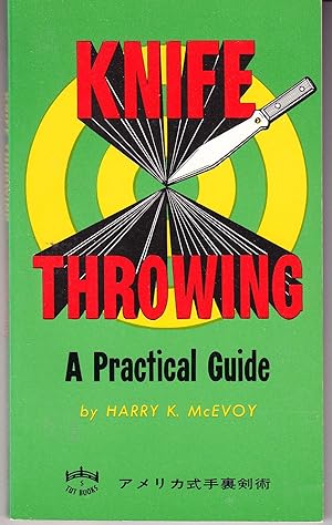 Knife Throwing a Practical Guide