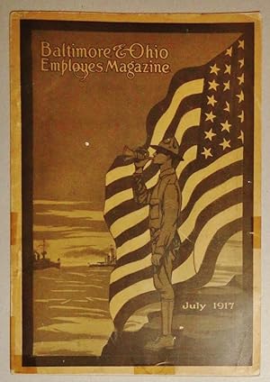 Baltimore and Ohio Employes [Employees] Magazine, July 1917: Vol V, No. 3