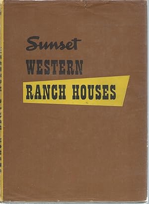Seller image for SUNSET WESTERN RANCH HOUSES for sale by MARIE BOTTINI, BOOKSELLER