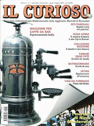 Il CURIOSO Brocantage - Modernariato - Arte Applicata - Mercati & Mercatini n. 7 aprile/maggio 2001