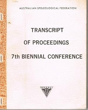 Transcript of Proceedings 7th Biennial Conference, Australian Speleological Federation