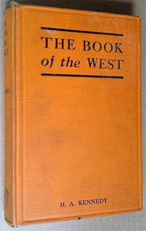 Imagen del vendedor de The Book Of The West. The Story of Western Canada,Its Birth and Early Adventures, Its Youthful Combats,Its Peaceful Settlements,Its Great Transformation and Its Present Ways a la venta por Livresse