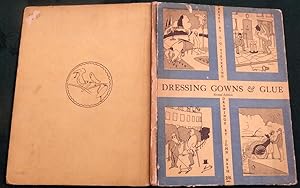 Seller image for Dressing Gowns And Glue. for sale by Colophon Books (UK)