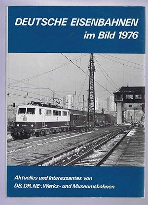 Deutsche Eisenbahnen Im Bild 1976 (German Railways in Pictures 1976)