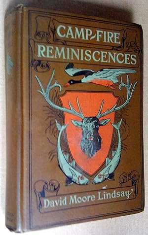 Imagen del vendedor de CAMP FIRE REMINISCENCES OR TALES OF HUNTING AND FISHING IN CANADA AND THE WEST a la venta por Livresse