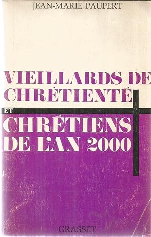 Vieillards de Chrétienté et Chrétiens de l'an 2000