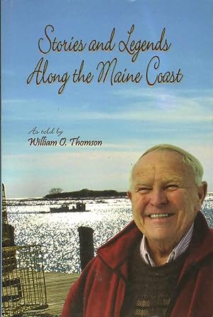 Seller image for STORIES AND LEGENDS ALONG THE MAINE COAST for sale by The Avocado Pit