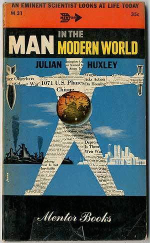 Imagen del vendedor de Man in the Modern World: An Eminent Scientist Looks at Life Today a la venta por Between the Covers-Rare Books, Inc. ABAA