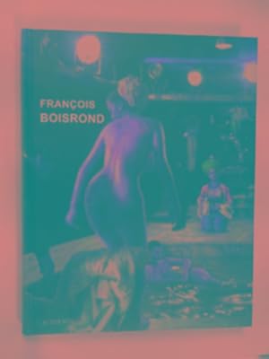 Image du vendeur pour François Boisrond : Monographie mis en vente par Cotswold Internet Books