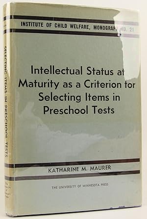 Intellectual status at maturity as a criterion for selecting items in preschool tests (University...