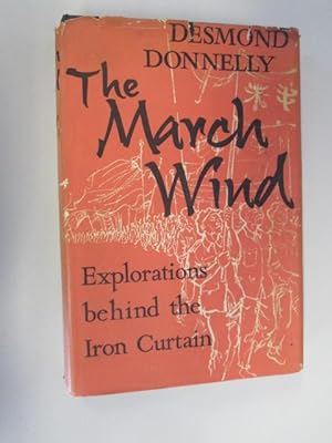 Seller image for THE MARCH WIND: EXPLORATIONS BEHIND THE IRON CURTAIN. for sale by Goldstone Rare Books