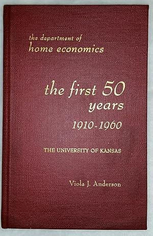 The First 50 Years: The Department of Home Economics 1910-1960