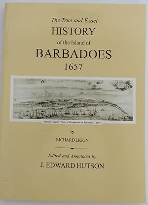 The True and Exact History of the Island of Barbadoes - 1657
