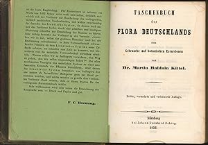Taschenbuch der Flora Deutschlands zum Gebrauche auf botanischen Excursionen, ,Erste Abtheilung, ...
