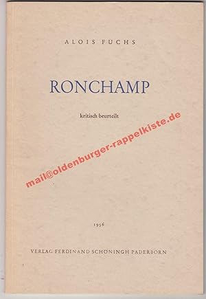 Die Wallfahrtskapelle Le Corbusiers in Ronchamp, kritisch beurteilt (1956)