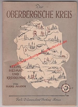 Der Oberbergische Kreis: Kleine Heimat- und Kreiskunde (1950) - Mann, Hans