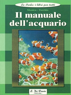 Image du vendeur pour Il manuale dell'acquario mis en vente par Librodifaccia