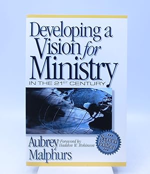 Bild des Verkufers fr Developing a Vision for Ministry in the 21st Century (Second Edition) zum Verkauf von Shelley and Son Books (IOBA)
