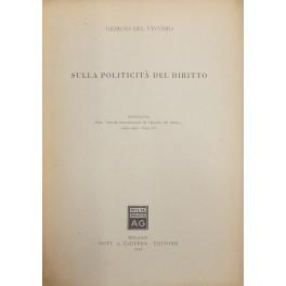 Imagen del vendedor de Sulla politicit del diritto a la venta por Libreria Antiquaria Giulio Cesare di Daniele Corradi