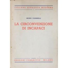 Bild des Verkufers fr La circonvenzione di incapaci zum Verkauf von Libreria Antiquaria Giulio Cesare di Daniele Corradi