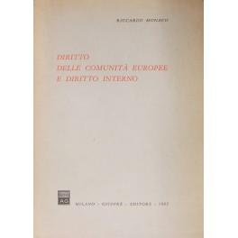 Imagen del vendedor de Diritto delle comunit europee e diritto interno a la venta por Libreria Antiquaria Giulio Cesare di Daniele Corradi