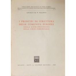 Image du vendeur pour I principi di struttura delle Comunit Europee nella giurisprudenza della Corte Comunitaria mis en vente par Libreria Antiquaria Giulio Cesare di Daniele Corradi